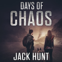 Jack Hunt - Days of Chaos: EMP Survival Series, Volume 2 (Unabridged) artwork