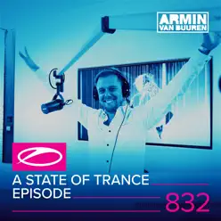 A State of Trance Episode 832 - Armin Van Buuren