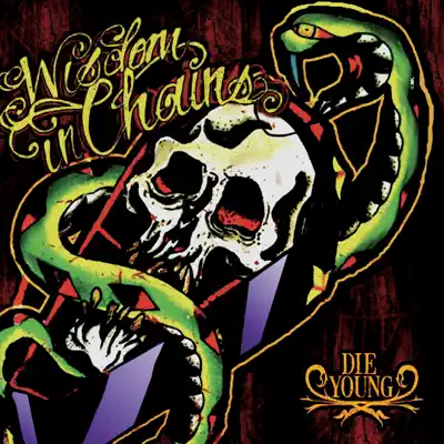 Die Young - Wisdom in Chains