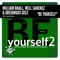 Be Yourself (Ivan Diaz Remix) - William Bhall, Well Sanchez & Gregorgus Geez lyrics