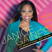 Janice Gaines - Wait On You