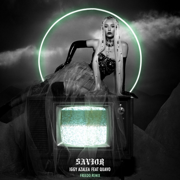Savior (feat. Quavo) [Freedo Remix] - Single - Iggy Azalea