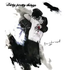 Deadwood - EP (Comm) - Dirty Pretty Things