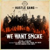 We Want Smoke (feat. T.I., B.o.B, London Jae, Tokyo Jetz, Translee, Yung Booke, Rara, Young Dro, Trae tha Truth, Brandon Rossi, 5ive Mics & GFMBRYYCE)