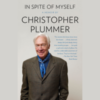 Christopher Plummer - In Spite of Myself (Abridged) artwork