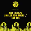 Smiles For Miles / See See - Single album lyrics, reviews, download