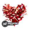 Breaking (feat. Asabe) - Single album lyrics, reviews, download