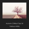 Autumn Chillout Top 20