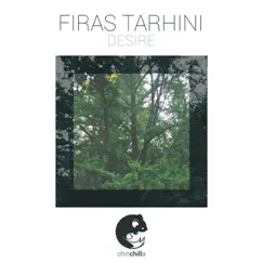 Desire - Single by Firas Tarhini album reviews, ratings, credits