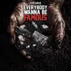 Everybody Wanna Be Famous album lyrics, reviews, download