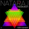 Stream & download Ozen Nataraj Meditation 2.0 (feat. Praashekh Borkar, Milind Date, Anando Bharti, Dinesh Anand, Ivan Acuña & Matias Zeque)