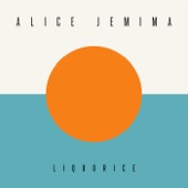Alice Jemima - Liquorice