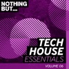 Nothing But... Tech House Essentials, Vol. 06, 2018