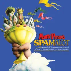 Spamalot (Original Broadway Cast) - Monty Python