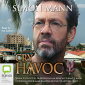 Cry Havoc (Unabridged) - Captain Simon Mann