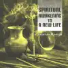 Spiritual Awakening to a New Life album lyrics, reviews, download