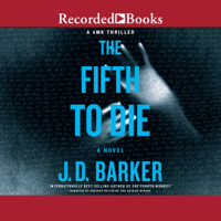 J.D. Barker - The Fifth to Die: A 4MK Thriller: A Novel artwork
