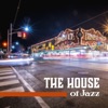 The House of Jazz: The Smooth and Mellow Music, Relaxing and Chilling Sounds for Better Mood, Midnight Relaxation Lounge, Easy Listening Background Music for Mind, Body and Soul