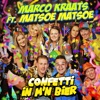 Confetti In M'n Bier (feat. Matsoe Matsoe) - Single