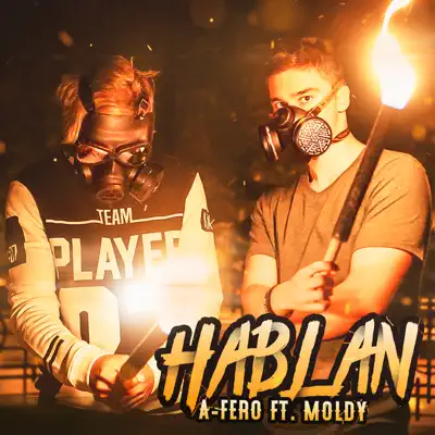 Hablan (feat. Moldy) - Single - A-Fero