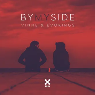 By My Side - Single by VINNE & Evokings album reviews, ratings, credits