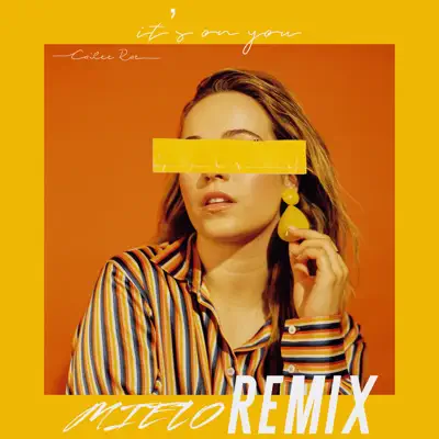 It's on You (Mielo Remix) - Single - Cailee Rae