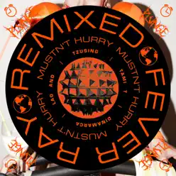Mustn't Hurry (Remixes) - EP - Fever Ray