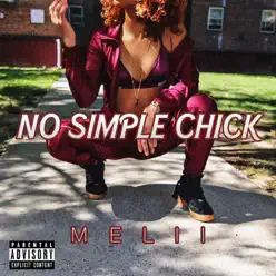 No Simple Chick - Single - Melii No Simple Chick - Single - Melii