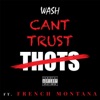 Can't Trust Thots (feat. French Montana) - Single