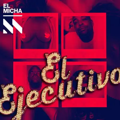El Ejecutivo - Single - El Micha