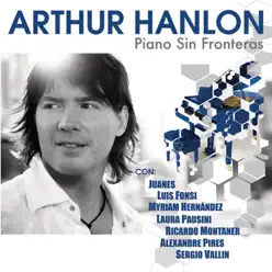 Piano Sin Fronteras - Arthur Hanlon