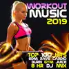 Workout Music 2019 Top 100 EDM Rave Hits Cardio Burn Gym Juice 8 Hr DJ Mix album lyrics, reviews, download