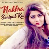 Nakhra Sonipat Ka (feat. Sonika Singh) - Single