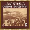 Antica canzone napoletana, Vol. 10