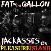 Fat by the Gallon - Hated Me