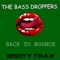 Back To Bounce - The Bass Droppers lyrics