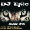 Jaguar Eyes - Single album lyrics, reviews, download
