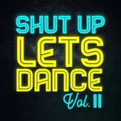 Shut Up Lets Dance, Vol. II artwork