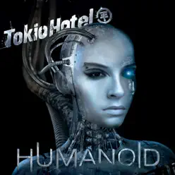 Humanoid (Deluxe Version) - Tokio Hotel