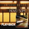 Novo Som - Acredita em Mim (Playback)