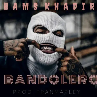 Bandolero - Single - Hams Khadir
