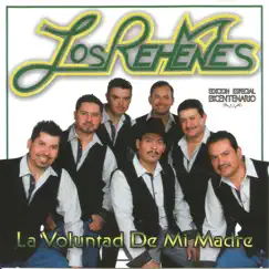 La Voluntad de Mi Madre by Los Rehenes album reviews, ratings, credits