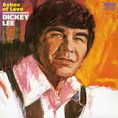 Ashes of Love by Dickey Lee album reviews, ratings, credits