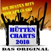 Hütten-Charts 2018 • Das Original (Die besten Hits vom Après Ski), 2017