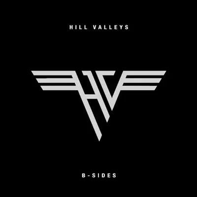 B-Sides - Hill Valleys B-Sides - Hill Valleys