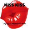 Kiss Kiss (JayJay vs. Beat Scoundrels) - Single