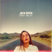 Jack River - Nothing's Gonna Hurt You Baby