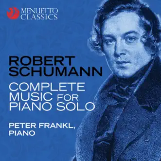 Robert Schumann: Complete Music for Piano Solo by Peter Frankl album reviews, ratings, credits