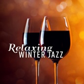 Relaxing Winter Jazz: Chill Lounge & Winter Bossa, Acoustic Guitar, Piano & Secy Saxophone, 2018 Lounge Bar Collection artwork