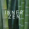 Inner Zen: Calming with Yoga Music, Serenity Music, Find Peace, Blissful Time for Relaxation album lyrics, reviews, download